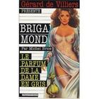 Couverture du livre « Brigade mondaine T.42 ; le parfum de la dame en gris » de Michel Brice aux éditions Vauvenargues