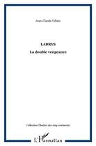 Couverture du livre « Labrys - la double vengeance » de Jean-Claude Villain aux éditions L'harmattan