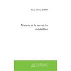 Couverture du livre « Marnie et le secret du médaillon » de Henry Jenaty-A aux éditions Le Manuscrit