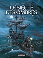 Couverture du livre « Le siècle des ombres Tome 1 : la pierre » de Eric Corbeyran et Michel Suro aux éditions Delcourt