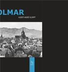 Couverture du livre « Colmar » de Albert-Andre Klumpp aux éditions Editions Sutton