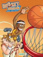 Couverture du livre « Basket dunk t.1 » de Christophe Cazenove et Arnaud Plumeri et Mauricet aux éditions Bamboo