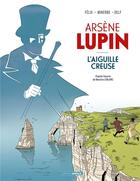 Couverture du livre « Arsène Lupin : l'aiguille creuse » de Jerome Felix et Michael Minerbe et Delf aux éditions Bamboo