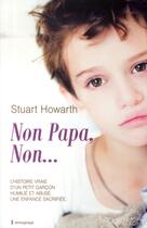 Couverture du livre « Non papa non » de S Howarth aux éditions City