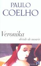 Couverture du livre « Veronika decide de mourir » de Paulo Coelho aux éditions Anne Carriere