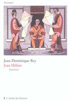 Couverture du livre « Jean Hélion, entretien » de Jean-Dominique Rey aux éditions Atelier Des Brisants