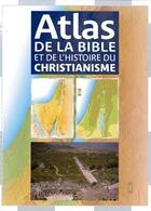 Couverture du livre « Atlas de la Bible et de l'histoire du christianisme » de Millard/Wright aux éditions Farel