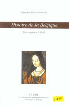 Couverture du livre « Histoire de la Belgique ; des origines à 1830 » de Georges-Henri Dumont aux éditions Parole Et Silence