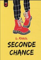 Couverture du livre « Seconde chance » de L. Karol aux éditions Mijade