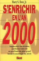 Couverture du livre « S'Enrichir En L'An 2000 » de Harry S Dent aux éditions First