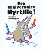 Couverture du livre « Bon anniversaire myrtille ! » de Levy/Rapaport aux éditions Circonflexe