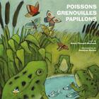 Couverture du livre « Poissons, grenouilles, papillons » de Annie Pineault-Michaud et Jocelyne Dairon aux éditions Bouton D'or