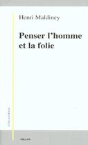 Couverture du livre « Penser l'homme et la folie » de Henri Maldiney aux éditions Millon