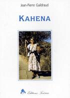 Couverture du livre « Kahena » de Jean-Pierre Gaildraud aux éditions Tiresias