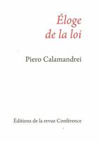 Couverture du livre « Éloge de la loi » de Piero Calamandrei aux éditions Conference