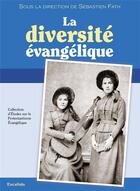 Couverture du livre « La diversite evangelique » de Sebastien Fath aux éditions Excelsis