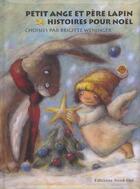 Couverture du livre « Petit Ange Et Pere Lapin ; 24 Histoires Pour Noel » de Brigitte Weninger aux éditions Nord-sud