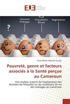 Couverture du livre « Pauvrete, genre et facteurs associes a la sante percue au cameroun » de Sandjo N A N. aux éditions Editions Universitaires Europeennes