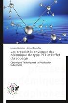 Couverture du livre « Les proprietes physique des ceramique de type pzt et l'effet du dopage » de  aux éditions Presses Academiques Francophones