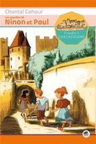 Couverture du livre « Les enquêtes de Ninon et Paul ; enquête à Carcassonne » de Cahour Chantal aux éditions Oskar