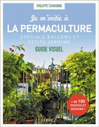 Couverture du livre « Je m'initie à la permaculture, spécial balcons et petits jardins » de Philippe Chavanne aux éditions Leduc