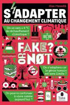 Couverture du livre « Fake or not ? : S'adapter au changement climatique » de Ilian Moundib aux éditions Tana