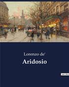 Couverture du livre « Aridosio » de De' Lorenzo aux éditions Culturea