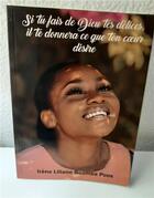 Couverture du livre « Si tu fais de dieu tes delices, il te donnera ce que ton coeur désire » de Irene Liliane Poos Boumba aux éditions Mavy Editions
