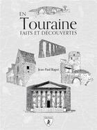 Couverture du livre « En Touraine : Faits et decouvertes » de Jean-Paul Ragot aux éditions Hugues De Chivre