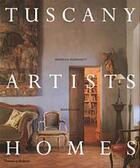 Couverture du livre « Tuscany artists homes » de Sgaravatti Ciampi aux éditions Thames & Hudson