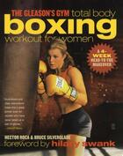 Couverture du livre « The Gleason's Gym Total Body Boxing Workout for Women » de Silverglade Bruce aux éditions Touchstone