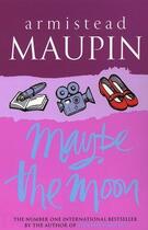 Couverture du livre « Maybe The Moon » de Armistead Maupin aux éditions Epagine