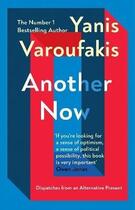 Couverture du livre « ANOTHER NOW - DISPATCHES FROM AN ALTERNATIVE PRESENT » de Yanis Varoufakis aux éditions Random House Uk