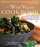 Couverture du livre « The Wild Vegan Cookbook » de Brill Steve aux éditions Harvard Common Press