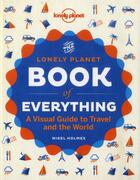 Couverture du livre « The lonely planet book of everything » de Nigel Holmes aux éditions Lonely Planet France