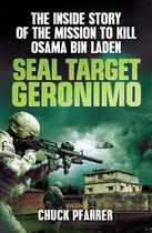 Couverture du livre « Seal Target Geronimo » de Pfarrer Chuck aux éditions Quercus Publishing Digital