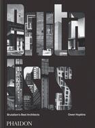 Couverture du livre « The brutalists : brutalism's best architects » de Owen Hopkins aux éditions Phaidon Press