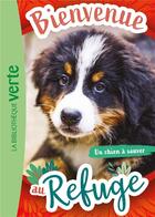 Couverture du livre « Bienvenue au refuge Tome 2 : un chien à sauver » de Pascal Ruter aux éditions Hachette Jeunesse