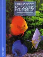 Couverture du livre « Larousse des poissons et aquariums » de  aux éditions Larousse
