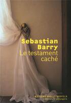 Couverture du livre « Le testament caché » de Sebastian Barry aux éditions Joelle Losfeld