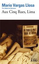 Couverture du livre « Aux cinq rues, Lima » de Mario Vargas Llosa aux éditions Folio