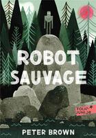Couverture du livre « Robot sauvage » de Peter Brown aux éditions Gallimard-jeunesse