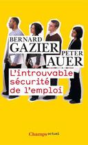 Couverture du livre « L'introuvable sécurité de l'emploi » de Gazier/Bernard et Peter Aueur aux éditions Flammarion