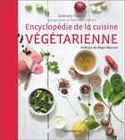 Couverture du livre « Encyclopédie de la cuisine vegetarienne » de Esterelle Payany et Nathalie Carnet aux éditions Flammarion