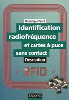 Couverture du livre « Identification Des Cartes A Puces Sans Contact ; Description » de Dominique Paret aux éditions Dunod