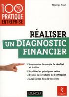 Couverture du livre « Réaliser un diagnostic financier » de Michel Sion aux éditions Dunod