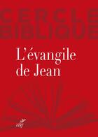 Couverture du livre « L'évangile de Jean » de Chantal Reynier aux éditions Cerf