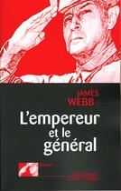 Couverture du livre « L'empereur et le général » de James Webb aux éditions Robert Laffont