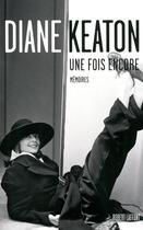 Couverture du livre « Une fois encore » de Diane Keaton aux éditions Robert Laffont