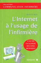 Couverture du livre « L'internet a l'usage de l'infirmiere » de Daniel Marcelli aux éditions Elsevier-masson